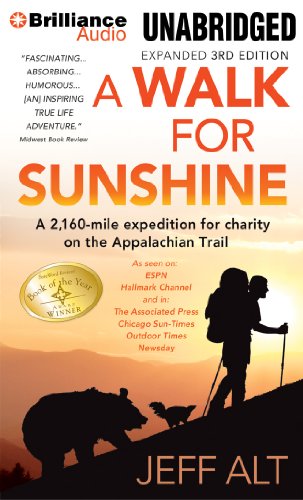 Beispielbild fr A Walk for Sunshine: A 2,160-Mile Expedition for Charity on the Appalachian Trail zum Verkauf von SecondSale