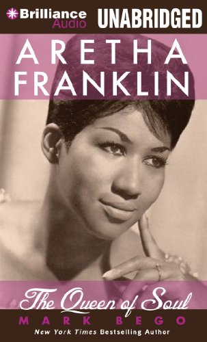 Aretha Franklin: The Queen of Soul - Bego, Mark