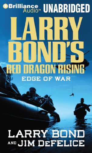 Stock image for Larry Bond's Red Dragon Rising: Edge of War (Red Dragon Series) for sale by ABC Books