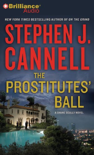 The Prostitutes' Ball (Shane Scully Series, 10) (9781469245515) by Cannell, Stephen J.