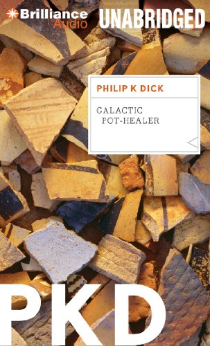 Galactic Pot-Healer (9781469251943) by Dick, Philip K.