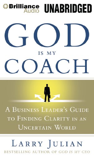 9781469257686: God Is My Coach: A Business Leader's Guide to Finding Clarity in an Uncertain World, Library Edition