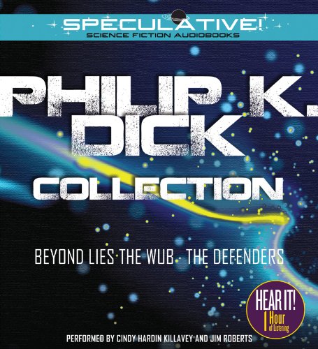 Beispielbild fr Philip K. Dick Collection: Beyond Lies the Wub, the Defenders zum Verkauf von Revaluation Books