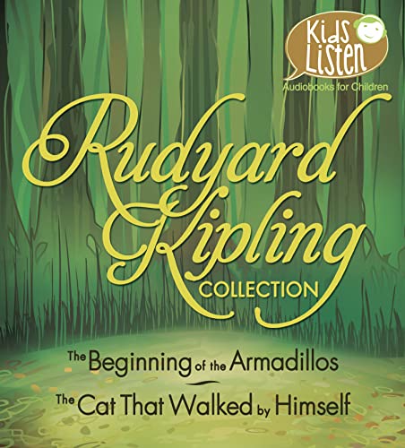Stock image for Rudyard Kipling Collection: The Beginning of the Armadillos, The Cat That Walked by Himself for sale by The Yard Sale Store