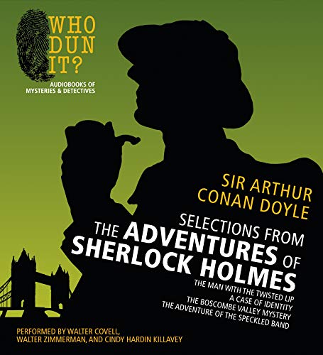 Beispielbild fr Selections from The Adventures of Sherlock Holmes: The Man with the Twisted Lip, A Case of Identity, The Boscombe Valley Mystery, The Adventure of the Speckled Band zum Verkauf von ABC Books