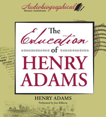 The Education of Henry Adams (9781469260334) by Adams, Henry