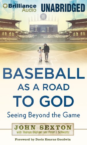 Baseball as a Road to God: Seeing Beyond the Game (9781469260990) by Sexton, John