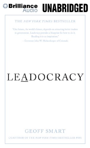 9781469262024: Leadocracy: Hiring More Great Leaders (Like You) Into Government