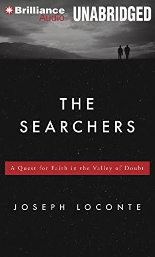 Imagen de archivo de The Searchers: A Quest for Faith in the Valley of Doubt a la venta por Revaluation Books