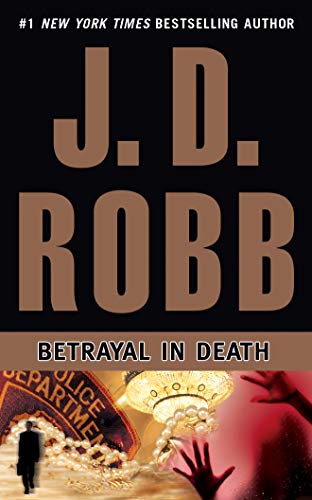 Stock image for Betrayal in Death (In Death Series) for sale by Bookmans