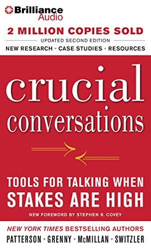 Crucial Conversations: Tools for Talking When Stakes Are High, Second  Edition - Grenny, Joseph; McMillan, Ron; Switzler, Al; Patterson, Kerry:  9781469266824 - AbeBooks