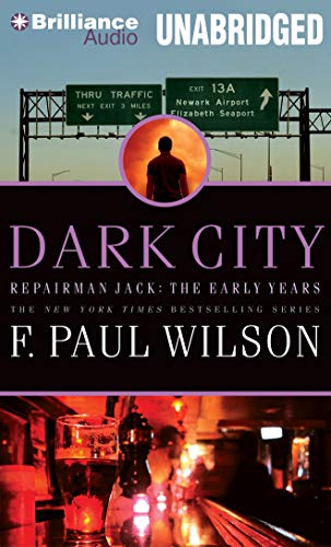 Dark City (Repairman Jack: Early Years Trilogy, 2) (9781469266879) by Wilson, F. Paul