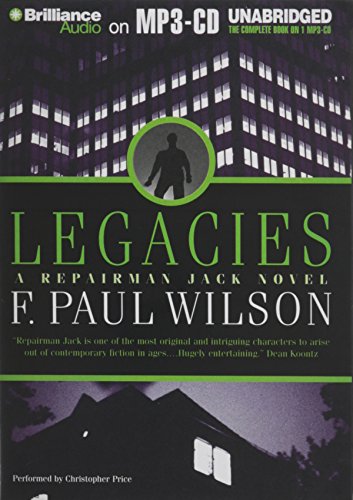 Legacies (Repairman Jack Series) (9781469266909) by Wilson, F. Paul