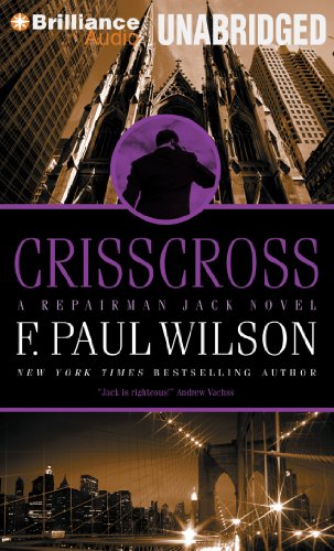 Crisscross (Repairman Jack Series, 8) (9781469267258) by Wilson, F. Paul