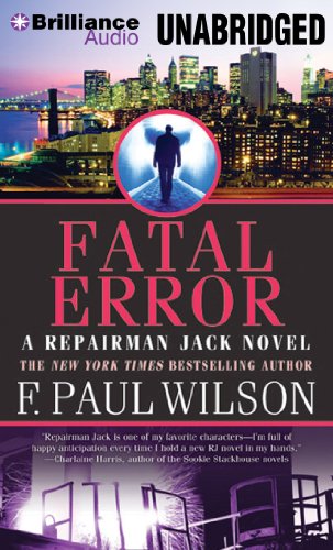 Fatal Error (Repairman Jack Series) (9781469267517) by Wilson, F. Paul