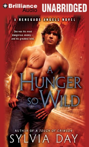 A Hunger So Wild (Renegade Angels Trilogy) (9781469269238) by Day, Sylvia