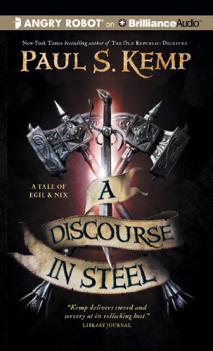 Stock image for A Discourse in Steel (Tale of Egil and Nix) for sale by Drew