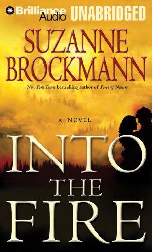 Into the Fire (Troubleshooters Series) (9781469274072) by Brockmann, Suzanne
