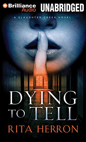 9781469276151: Dying to Tell (A Slaughter Creek Novel)