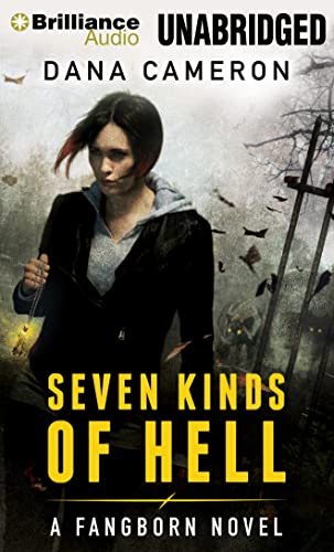 Seven Kinds of Hell (Fangborn, 1) (9781469276229) by Cameron, Dana