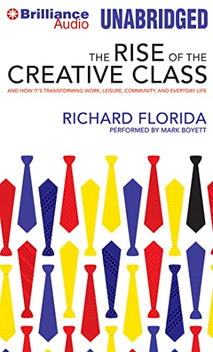 9781469280608: The Rise of the Creative Class: And How It's Transforming Work, Leisure, Community, and Everyday Life