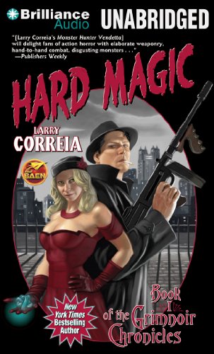 Hard Magic (The Grimnoir Chronicles) (9781469280905) by Correia, Larry