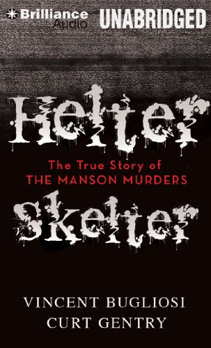 Helter Skelter: The True Story of the Manson Murders (9781469281322) by Bugliosi, Vincent; Gentry, Curt