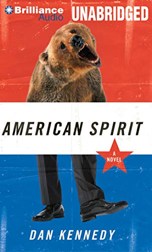 American Spirit: A Novel (9781469282749) by Kennedy, Dan