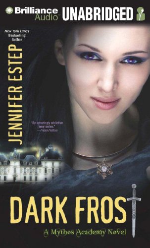 Dark Frost (Mythos Academy, 3) (9781469283975) by Estep, Jennifer