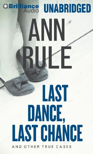 Stock image for Last Dance, Last Chance: And Other True Cases for sale by Buchpark
