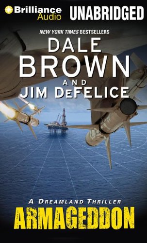 Armageddon: A Dreamland Thriller (9781469286617) by Brown, Dale; DeFelice, Jim