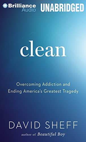 9781469296074: Clean: Overcoming Addiction and Ending America’s Greatest Tragedy