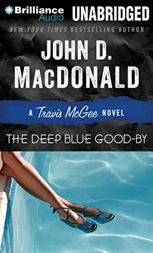 The Deep Blue Good-By (Travis McGee Mysteries, 1) (9781469298122) by MacDonald, John D.