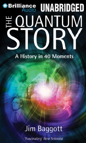 9781469298252: The Quantum Story: A History in 40 Moments