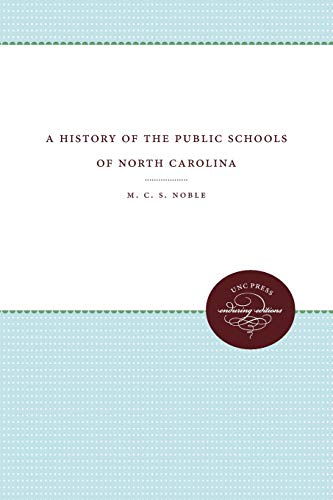 Beispielbild fr A History of the Public Schools of North Carolina zum Verkauf von Revaluation Books