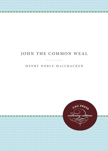 9781469609270: John the Common Weal (Weil Lectures on American Citizenship)