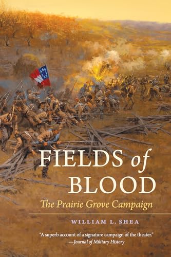 Stock image for Fields of Blood : The Prairie Grove Campaign for sale by Better World Books