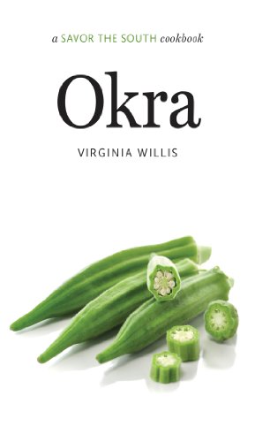 Stock image for Okra: a Savor the South cookbook (Savor the South Cookbooks) for sale by Save With Sam