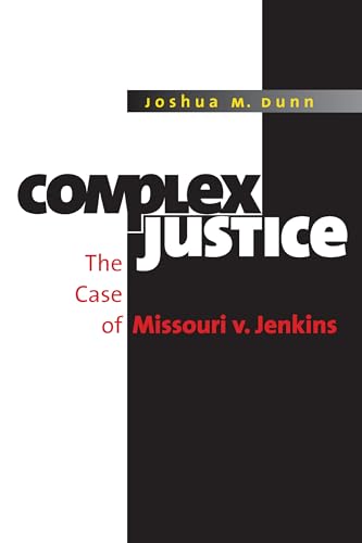 Beispielbild fr Complex Justice: The Case of Missouri v. Jenkins zum Verkauf von HPB Inc.