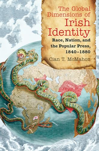 9781469620107: The Global Dimensions of Irish Identity: Race, Nation, and the Popular Press, 1840-1880