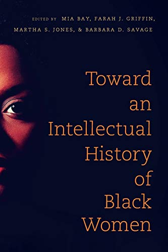 9781469620916: Toward an Intellectual History of Black Women (The John Hope Franklin Series in African American History and Culture)