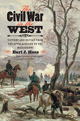 Beispielbild fr The Civil War in the West: Victory and Defeat from the Appalachians to the Mississippi (Littlefield History of the Civil War Era) zum Verkauf von HPB Inc.