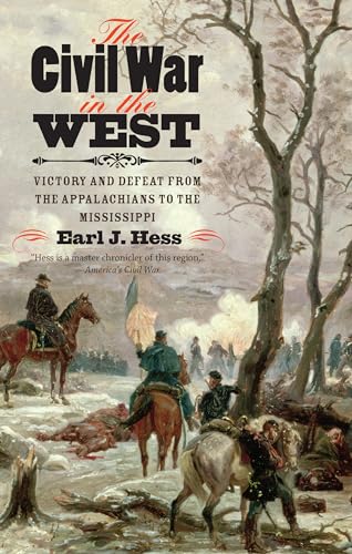 Stock image for The Civil War in the West: Victory and Defeat from the Appalachians to the Mississippi (Littlefield History of the Civil War Era) for sale by HPB Inc.