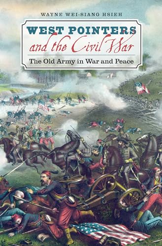 Beispielbild fr West Pointers and the Civil War: The Old Army in War and Peace (Civil War America) zum Verkauf von HPB-Red