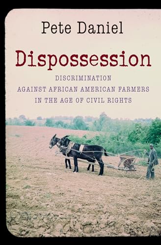 9781469622071: Dispossession: Discrimination Against African American Farmers in the Age of Civil Rights