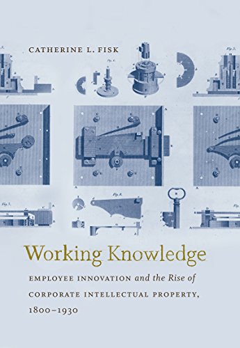 Beispielbild fr Working Knowledge: Employee Innovation and the Rise of Corporate Intellectual Property, 1800-1930 zum Verkauf von Chiron Media