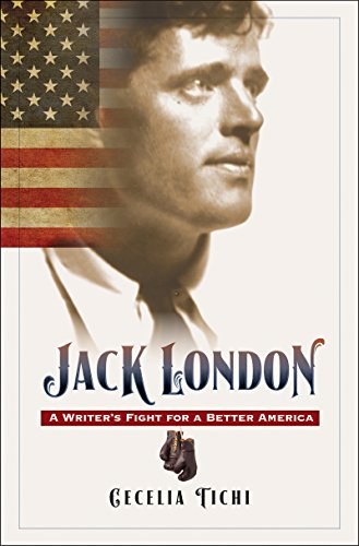 Imagen de archivo de Jack London : A Writer's Fight for a Better America a la venta por Better World Books