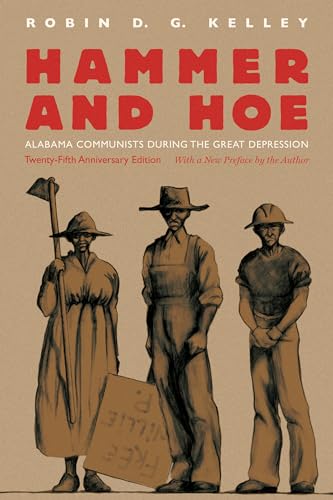 Beispielbild fr Hammer and Hoe: Alabama Communists during the Great Depression zum Verkauf von AwesomeBooks