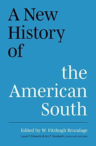 Beispielbild fr A New History of the American South (A Ferris and Ferris Book) zum Verkauf von GF Books, Inc.