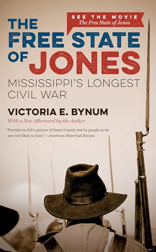 Beispielbild fr The Free State of Jones, Movie Edition : Mississippi's Longest Civil War zum Verkauf von Better World Books